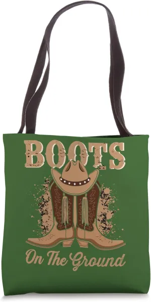 Boots On The Ground Cowboy Western Cowgirl Linedance Fun Tote Bag