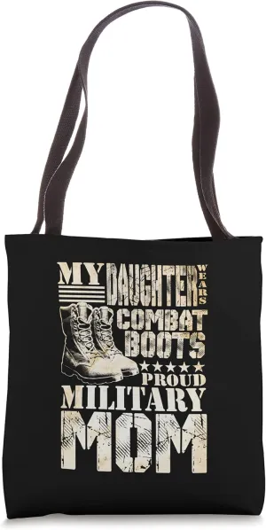 Daughter Wears Combat Boots Military Mom Military Family Tote Bag