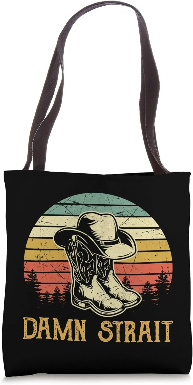Funny Damn, Cowgirl Cowboy Boots Hat Strait Southern Western Tote Bag