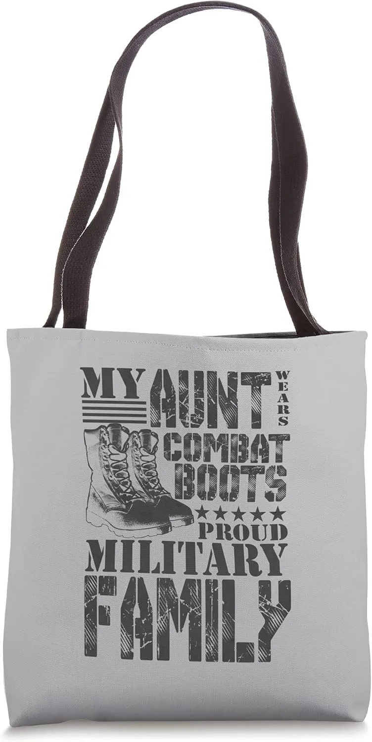 My Aunt Wears Combat Boots Proud Military Family Tote Bag