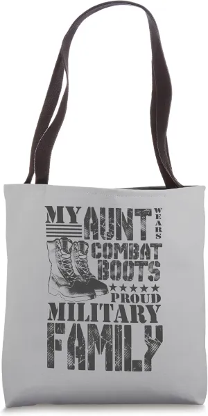 My Aunt Wears Combat Boots Proud Military Family Tote Bag