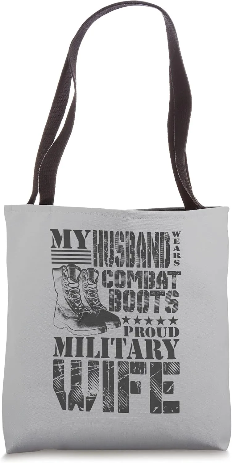 My Husband Wears Combat Boots Military Wife Military Family Tote Bag