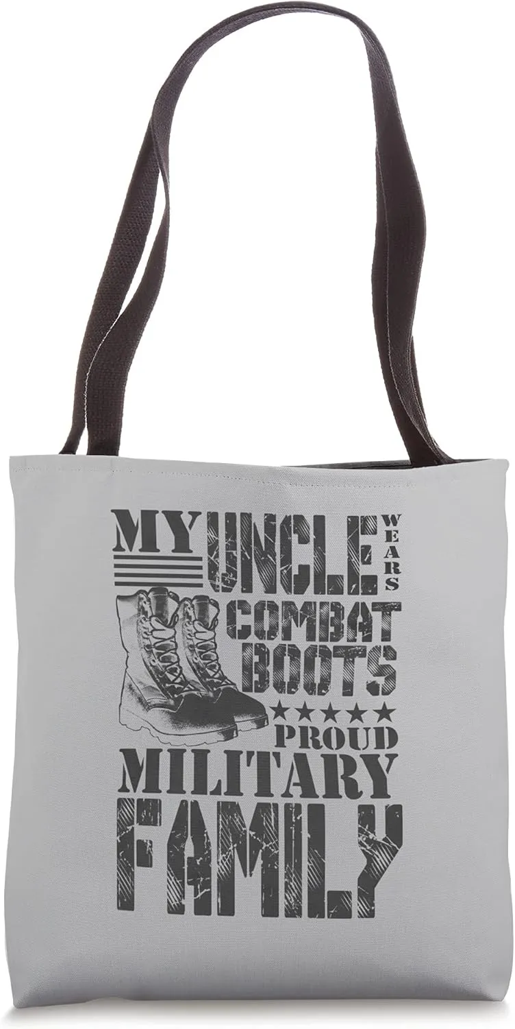 My Uncle Wears Combat Boots Proud Military Family Tote Bag